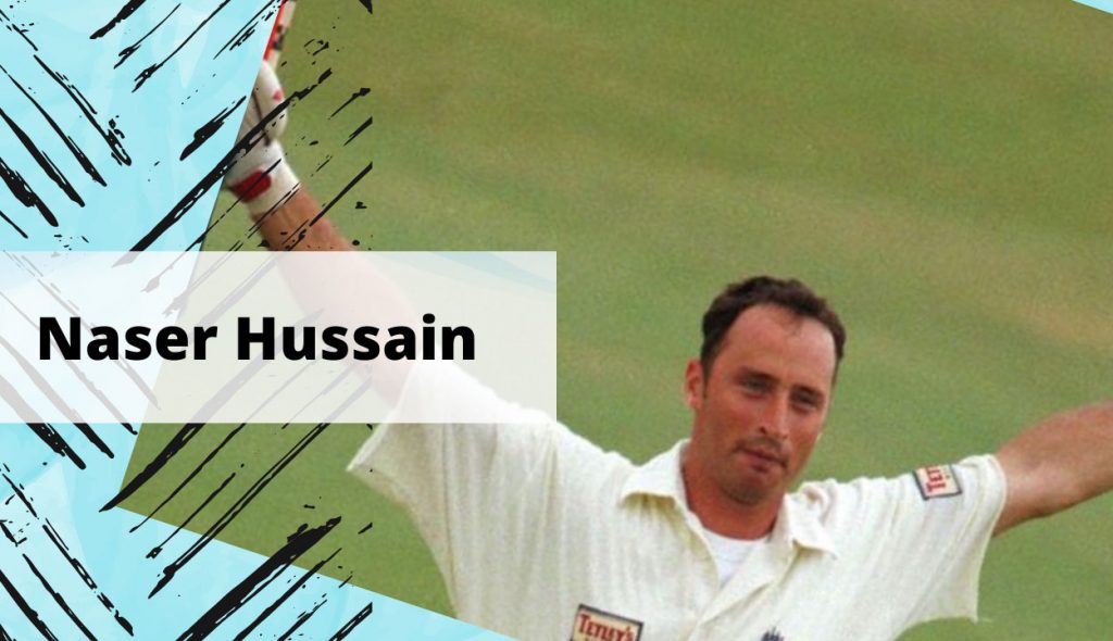 Naser Hussain players in cricket