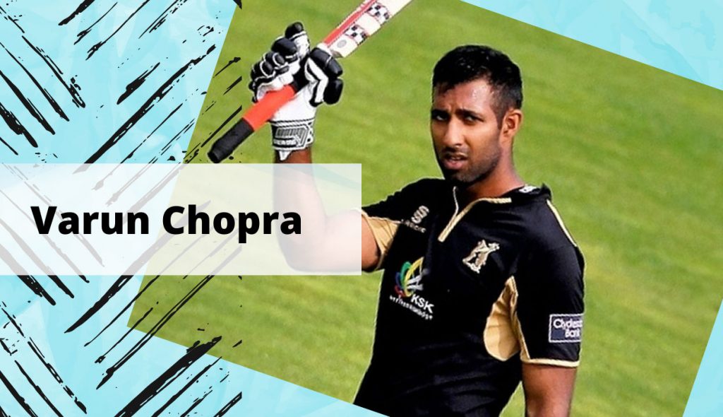 Varun Chopra cricketer